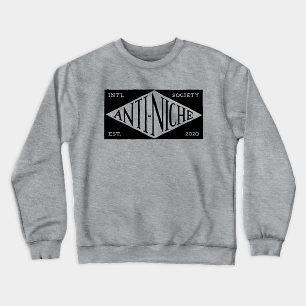 ANS-01C Anti-Niche Society Crewneck Sweatshirt by Anti-Niche Society